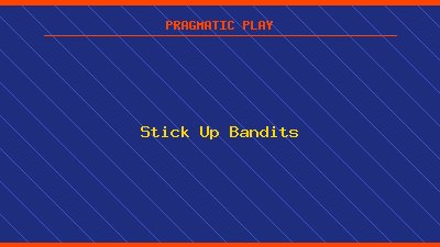 Stick Up Bandits